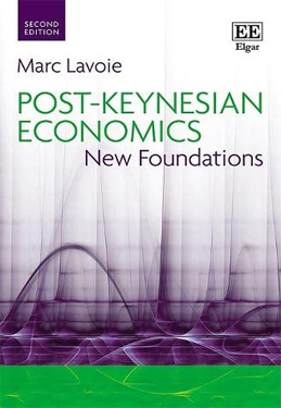 Marc Lavoie Post Keynesian New Foundations 2nd edition